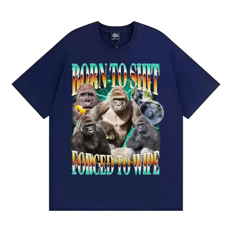 Funny Gorilla Meme T Shirts Born To Shit Forced To Wipe Y2K Aesthetic T-shirt Men Women Summer Tops High Quality Cotton T-shirts - Image 2